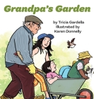Grandpa's Garden By Tricia Gardella Cover Image