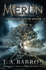 The Great Tree of Avalon: Book 9 (Merlin Saga #9) By T. A. Barron Cover Image