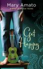 Get Happy By Mary Amato Cover Image