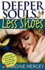 Deeper Souls, Less Shoes: An Owner's Manual for the Soul Cover Image
