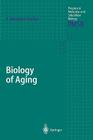 Biology of Aging (Progress in Molecular and Subcellular Biology #30) By Alvaro Macieira-Coelho (Editor) Cover Image