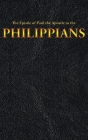 The Epistle of Paul the Apostle to the PHILIPPIANS (New Testament #11) By King James, Paul the Apostle Cover Image