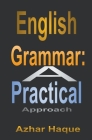 English Grammar: A Practical Approach By Azhar Haque Cover Image