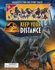 Jurassic World Dominion: Keep Your Distance (Magnetic Hardcover) By Maggie Fischer Cover Image
