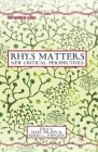 Rhys Matters: New Critical Perspectives (New Caribbean Studies) By M. Wilson (Editor), K. Johnson (Editor) Cover Image