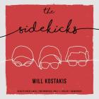 The Sidekicks Lib/E By Will Kostakis, David Linski (Read by), Tom Bromhead (Read by) Cover Image