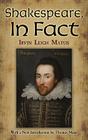 Shakespeare, in Fact By Irvin Leigh Matus, Thomas Mann (Introduction by) Cover Image
