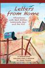 Letters From Home: Adventures With Mad Mother, Lemonade Man and The Kid Cover Image