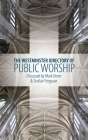 The Westminster Directory of Public Worship By Sinclair B. Ferguson, Mark Dever Cover Image