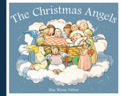 The Christmas Angels By Else Wenz-Vietor Cover Image