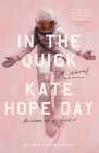 In the Quick: A Novel Cover Image