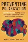 Preventing Polarization By Michelle Blanchet, Brian Deters Cover Image