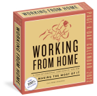 Working from Home Page-A-Day Calendar 2022: A Year of Inspiration, Practical Advice, and Quotes to Make the Most from Working from Home By Workman Calendars, Gail Perry Johnston Cover Image