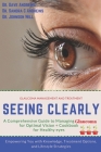 Seeing Clearly: A Comprehensive Guide to Managing Glaucoma for Optimal Vision: Empowering You with Knowledge, Treatment Options, and L Cover Image
