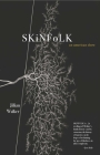 Skinfolk: An American Show By Jillian Walker Cover Image