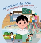 My Look and Find Book - Kuv Phau Ntawv Saib Thiab Nrhiav: White Hmong - Boy Edition By Tory Envy Cover Image