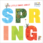 A Little Book About Spring (Leo Lionni's Friends) Cover Image