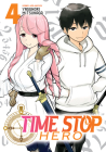 Time Stop Hero Vol. 4 By Yasunori Mitsunaga Cover Image