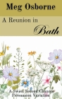 A Reunion in Bath By Meg Osborne Cover Image