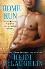 Home Run (The Boys of Summer #2) By Heidi McLaughlin Cover Image