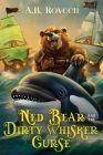 Ned Bear and The Dirty Whisker Curse Cover Image