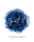 Sprint It!: An Author's Book for Sprint Tracking Blue Version By Teecee Design Studio Cover Image
