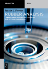 Rubber Analysis: Characterisation, Failure Diagnosis and Reverse Engineering By Martin J. Forrest Cover Image