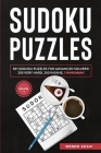 Sudoku Puzzles: 501 Sudoku Puzzles for Advanced Solvers! 250 Very Hard, 250 Insane, 1 Inhuman! Volume 1 By Mendo Kusai Cover Image