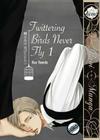 Twittering Birds Never Fly Gn Vol 01 (Yaoi Manga) By Kou Yoneda, Kou Yoneda (Artist) Cover Image