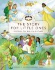 The Story for Little Ones: Discover the Bible in Pictures By Josée Masse (Illustrator) Cover Image