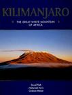 Kilimanjaro: The Great White Mountain of Africa By David Pluth, Graham Mercer, Mohamed Amin Cover Image