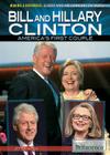 Bill and Hillary Clinton: America's First Couple (Making a Difference: Leaders Who Are Changing the World) Cover Image