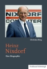 Heinz Nixdorf: Eine Biographie By Christian Berg Cover Image