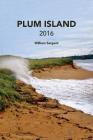 Plum Island 2016 By William Sargent Cover Image