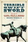 Terrible Swift Sword: The Life of General Philip H. Sheridan Cover Image