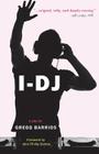 I-DJ By Gregg Barrios, John Phillip Santos (Foreword by) Cover Image
