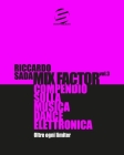 Mix Factor - Compendio sulla musica dance elettronica Vol. 3: Oltre ogni limiter Cover Image
