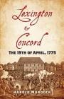 Lexington and Concord: The 19th of April, 1775 Cover Image