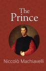 The Prince (Reader's Library Classics) By Niccolò Machiavelli Cover Image
