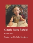 Classic Tales Retold: Stories from The Doll's Storybook By Peggy Stuart Cover Image