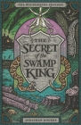 The Secret of the Swamp King Cover Image