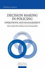 Decision Making in Policing: Operations and Management By Pierre Aepli, Everett Summerfield, Olivier Ribaux Cover Image