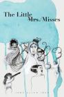The Little Mrs./Misses By Jane Ellen Ibur Cover Image