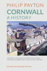 Cornwall: A History: Revised and Updated Edition Cover Image