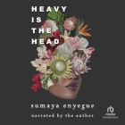 Heavy Is the Head Cover Image