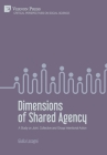 Dimensions of Shared Agency: A Study on Joint, Collective and Group Intentional Action (Critical Perspectives on Social Science) By Giulia Lasagni Cover Image