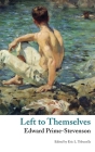 Left to Themselves (Valancourt Classics) By Edward Prime-Stevenson, Edward Irenaeus Stevenson, Eric L. Tribunella (Editor) Cover Image