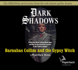 Barnabas Collins and the Gypsy Witch (Dark Shadows #15) By Marilyn Ross, Kathryn Leigh Scott (Narrator) Cover Image