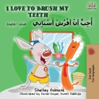 I Love to Brush My Teeth (English Arabic Bilingual Book) (English Arabic Bilingual Collection) By Kidkiddos Books, Shelley Admont Cover Image