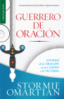 Guerrero de Oración - Serie Favoritos By Stormie Omartian Cover Image